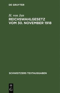 bokomslag Reichswahlgesetz Vom 30. November 1918