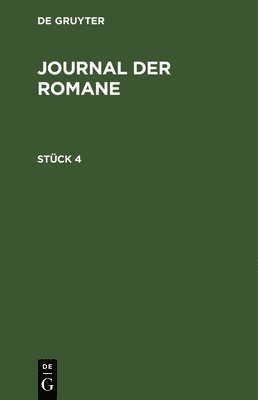 Degruyter - Journal Der Romane. Stück 4, Inbunden