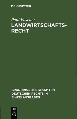 Paul Posener - Landwirtschaftsrecht, Inbunden