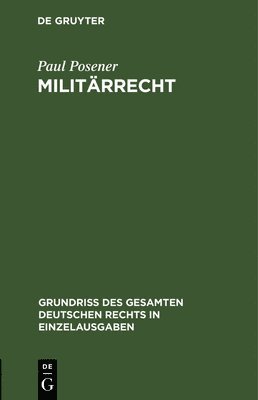 Paul Posener - Militärrecht, Inbunden
