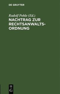 bokomslag Nachtrag Zur Rechtsanwaltsordnung