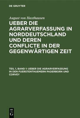 bokomslag Ueber Die Agrarverfassung in Den Fuerstenthuemern Paderborn Und Corvey