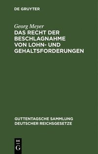 bokomslag Das Recht Der Beschlagnahme Von Lohn- Und Gehaltsforderungen