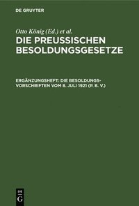 bokomslag Die Besoldungsvorschriften Vom 8. Juli 1921 (P. B. V.)