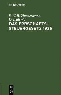 bokomslag Das Erbschaftssteuergesetz 1925