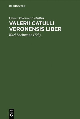 bokomslag Valerii Catulli Veronensis Liber