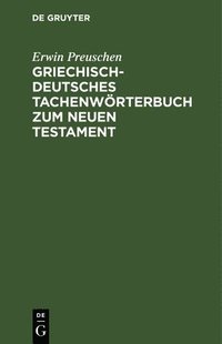 bokomslag Griechisch-Deutsches Tachenwrterbuch Zum Neuen Testament