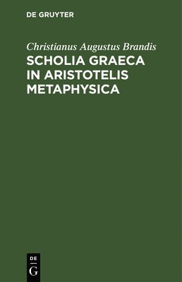 bokomslag Scholia Graeca in Aristotelis Metaphysica