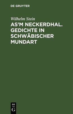 As'm Neckerdhal. Gedichte in Schwbischer Mundart 1