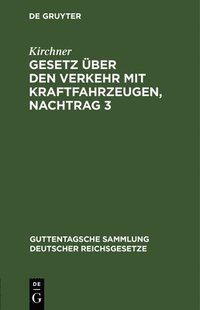 bokomslag Gesetz Über Den Verkehr Mit Kraftfahrzeugen, Nachtrag 3