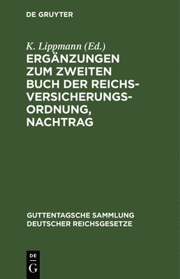 bokomslag Ergnzungen Zum Zweiten Buch Der Reichsversicherungsordnung, Nachtrag