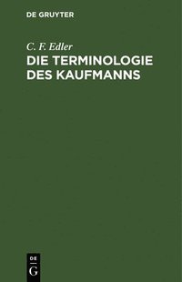 bokomslag Die Terminologie Des Kaufmanns