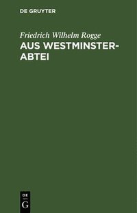 bokomslag Aus Westminster-Abtei