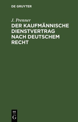 Der Kaufmnnische Dienstvertrag Nach Deutschem Recht 1