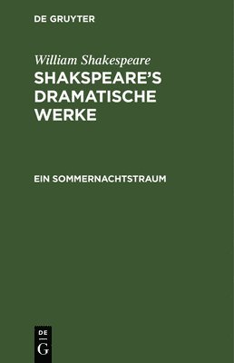 William Shakespeare - Ein Sommernachtstraum, Inbunden