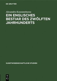 bokomslag Ein Englisches Bestiar Des Zwölften Jahrhunderts