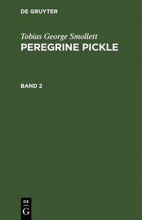 bokomslag Tobias George Smollett: Peregrine Pickle. Band 2