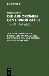 bokomslag Die Drei Letzten Bücher Und ALS Einleitung Kunstansichten Und Gnomen Von Dem Verfasser