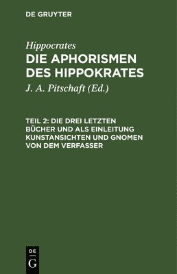 bokomslag Die Drei Letzten Bücher Und ALS Einleitung Kunstansichten Und Gnomen Von Dem Verfasser