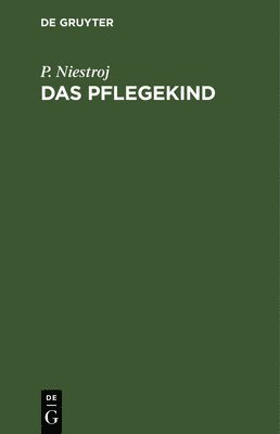 P Niestroj - Das Pflegekind, Inbunden
