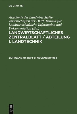 Akademie Der Landwirtschaftswissenschaften Der Ddr Institut Für Landwirtschaftliche Information Und - November 1964, Inbunden