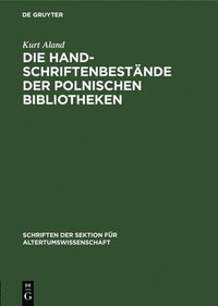 bokomslag Die Handschriftenbestände Der Polnischen Bibliotheken
