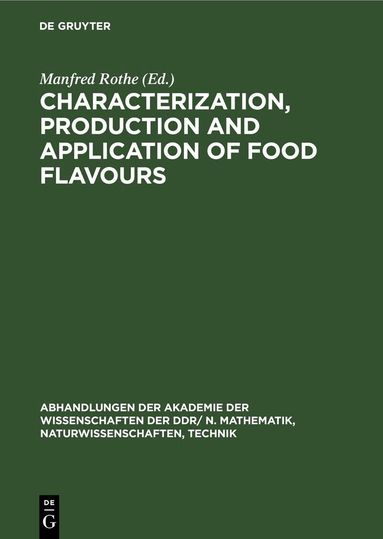 Manfred Rothe - Characterization, production and application of food flavours, Inbunden