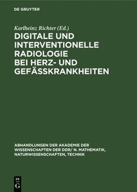bokomslag Digitale Und Interventionelle Radiologie Bei Herz- Und Gefäßkrankheiten