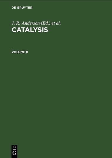 J. R. Anderson, M. Boudart - Catalysis. Volume 8, Inbunden
