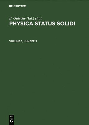 Physica Status Solidi. Volume 3, Number 9