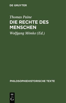 Thomas Paine, Wolfgang Mönke - Die Rechte Des Menschen, Inbunden