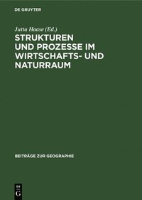 bokomslag Strukturen Und Prozesse &#305;m Wirtschafts- Und Naturraum