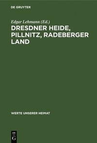 bokomslag Dresdner Heide, Pillnitz, Radeberger Land