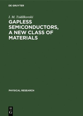 Gapless Semiconductors, a New Class of Materials 1