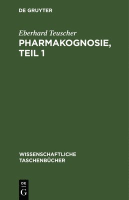 Pharmakognosie, Teil 1 1