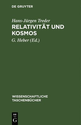Hans-Jürgen Treder, G Heber, G. Heber - Relatıvität Und Kosmos, Inbunden