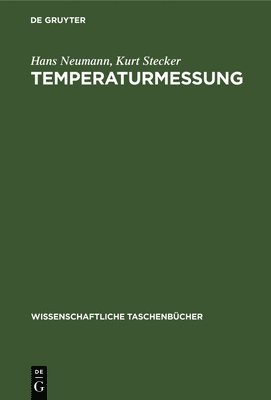 Hans Neumann, Kurt Stecker - Temperaturmessung, Inbunden