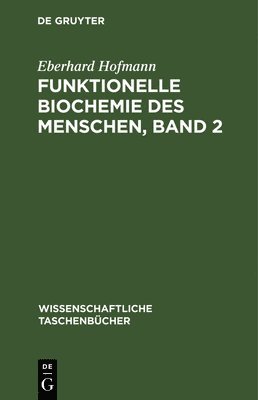 Funktionelle Biochemie Des Menschen, Band 2 1