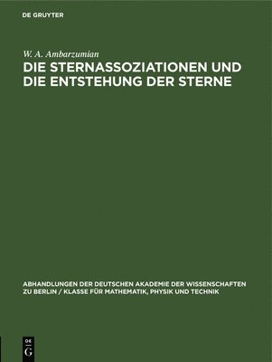 bokomslag Die Sternassoziationen Und Die Entstehung Der Sterne