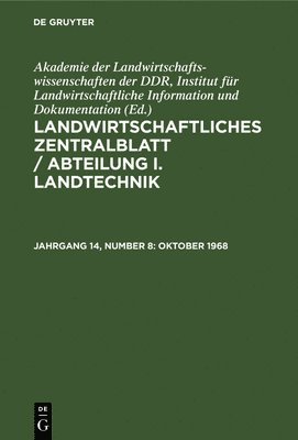 Institut für Landwirtschaftliche Information und Dokumentation Akademie der Landwirtschaftswissenschaften der DDR - Oktober 1968, Inbunden