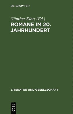 Günther Klotz - Romane Im 20. Jahrhundert, Inbunden