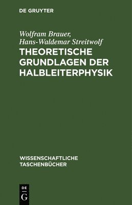 bokomslag Theoretische Grundlagen Der Halbleiterphysik