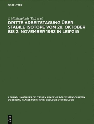 bokomslag Dritte Arbeitstagung ber Stabile Isotope Vom 28. Oktober Bis 2. November 1963 in Leipzig