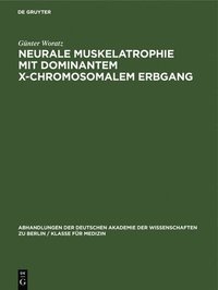 bokomslag Neurale Muskelatrophie Mit Dominantem X-Chromosomalem Erbgang