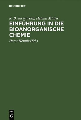 bokomslag Einfhrung in Die Bioanorganische Chemie