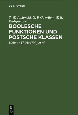 bokomslag Boolesche Funktionen Und Postsche Klassen