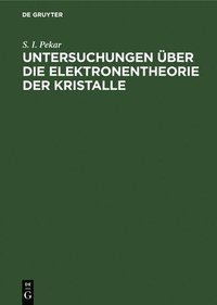 bokomslag Untersuchungen ber Die Elektronentheorie Der Kristalle