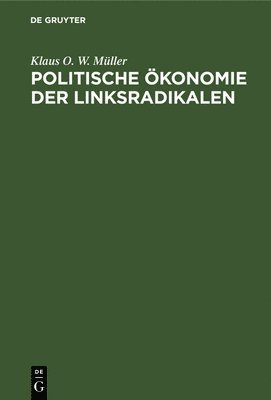 bokomslag Politische konomie Der Linksradikalen