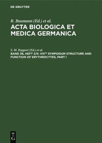 bokomslag Viiith Symposium Structure and Function of Erythrocytes, Part I