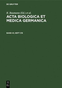 bokomslag ACTA Biologica Et Medica Germanica. Band 41, Heft 7/8